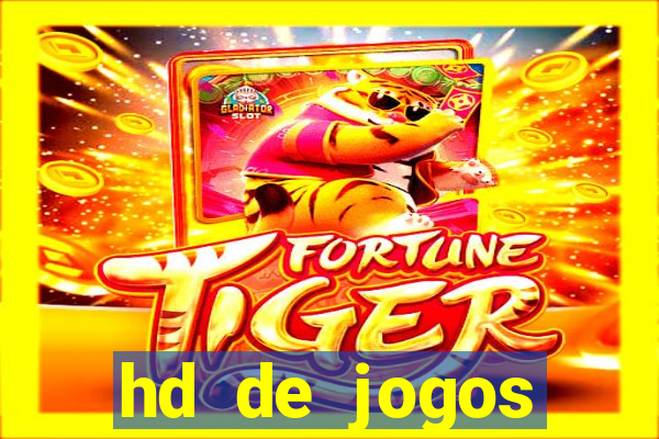 hd de jogos aliexpress - download